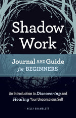 Book cover for Shadow Work Journal and Guide for Beginners: An Introduction to Discovering and Healing Your Unconscious Self