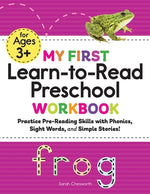 Book cover for My First Learn-To-Read Preschool Workbook: Practice Pre-Reading Skills with Phonics, Sight Words, and Simple Stories!