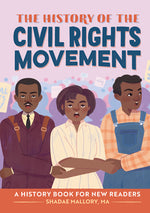 Book cover for The History of the Civil Rights Movement: A History Book for New Readers