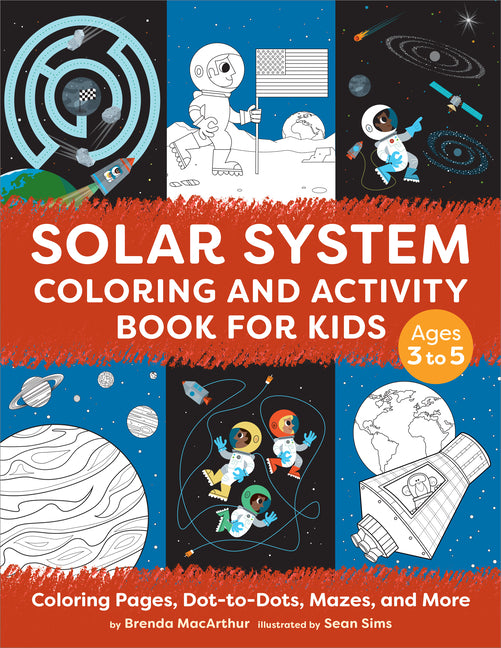 Book cover for Solar System Coloring and Activity Book for Kids: Coloring Pages, Dot-To-Dots, Mazes, and More