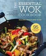 Book cover for Essential Wok Cookbook: A Simple Chinese Cookbook for Stir-Fry, Dim Sum, and Other Restaurant Favorites