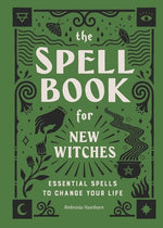 Book cover for The Spell Book for New Witches: Essential Spells to Change Your Life