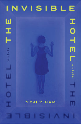 Book cover for The Invisible Hotel
