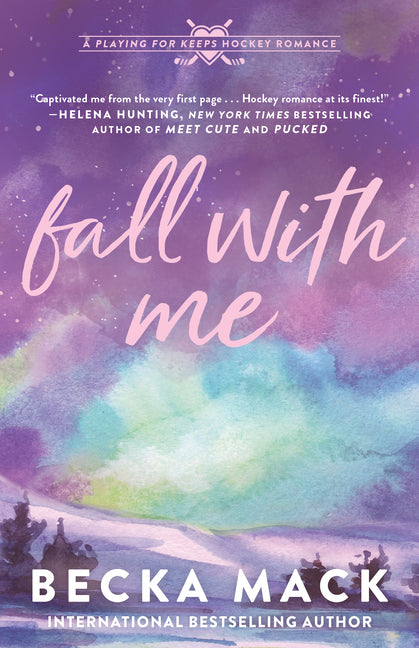 Book cover for Fall with Me: A Playing for Keeps Hockey Romance
