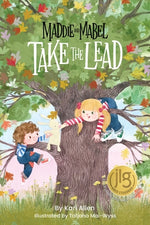 Book cover for Maddie and Mabel Take the Lead: Book 2