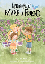 Book cover for Maddie and Mabel Make a Friend: Book 6