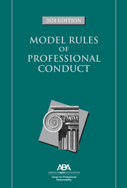 Book cover for Model Rules of Professional Conduct, 2024 Edition