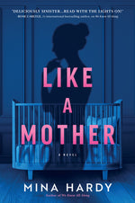 Book cover for Like a Mother: A Thriller