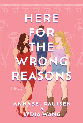 Book cover for Here for the Wrong Reasons