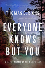 Book cover for Everyone Knows But You: A Tale of Murder on the Maine Coast