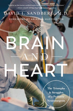 Book cover for Brain and Heart: The Triumphs and Struggles of a Pediatric Neurosurgeon