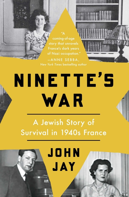 Book cover for Ninette's War: A Jewish Story of Survival in 1940s France
