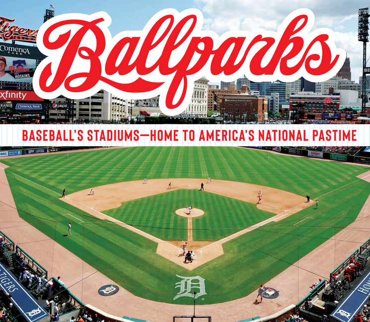 Book cover for Ballparks: Baseball's Stadiums - Home to America's National Pastime