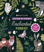 Book cover for Brain Games - Sticker by Number: Enchanted Forest (24 Images to Sticker): Includes 2 Foil Sticker Sheets to Complete Each Image!
