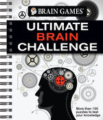 Book cover for Brain Games - Ultimate Brain Challenge: More Than 150 Puzzles to Test Your Knowledge