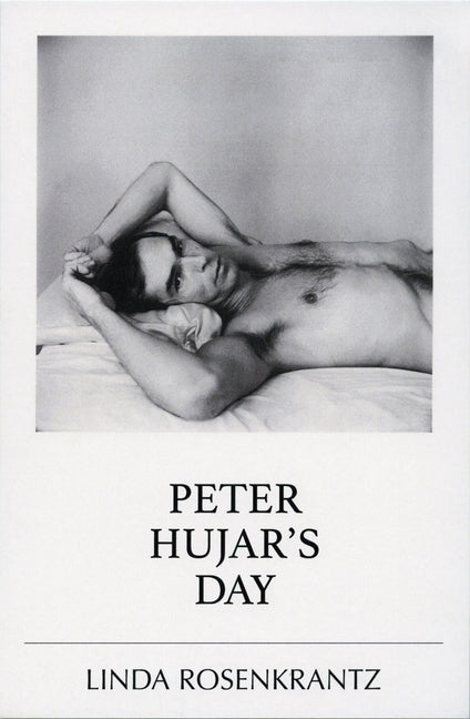 Book cover for Peter Hujar's Day