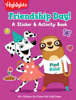 Book cover for Friendship Day! a Sticker and Activity Book: Social Emotional Learning and Friendship Activity Book with Puzzles, Games, Stickers and Crafts to Build