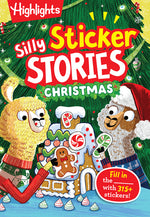 Book cover for Silly Sticker Stories: Christmas: Fun Christmas Sticker Book for Kids with Hidden Pictures Puzzles, Fill-In Stories and Holiday Activities