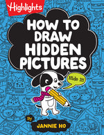 Book cover for How to Draw Hidden Pictures: Step-By-Step Drawing Book for Kids 6 and Up, Learn How to Draw Cute Characters, Add Hidden Objects and Create Your Own Hi