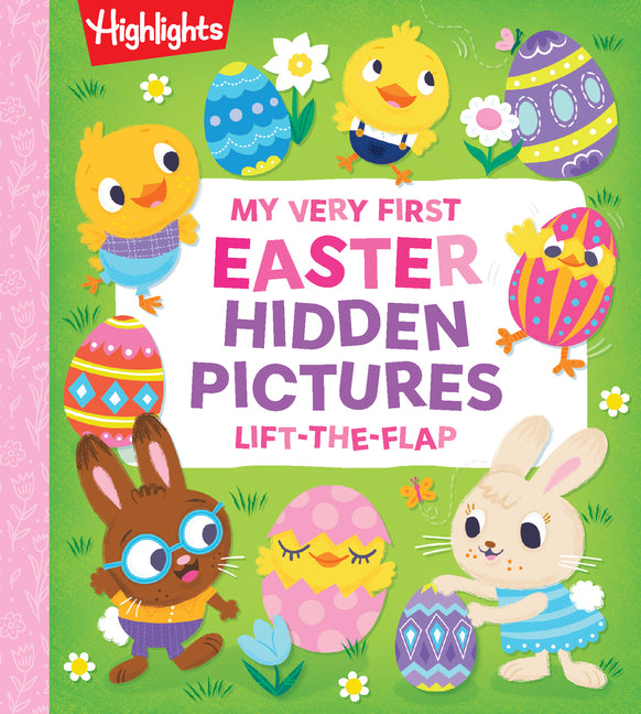Book cover for My Very First Easter Hidden Pictures Lift-The-Flap: Spark Joy with Festive Lift-The-Flap Surprises in an Interactive Easter Board Book for Ages 0-3, G