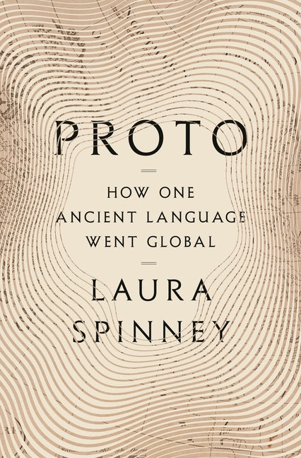 Book cover for Proto: How One Ancient Language Went Global