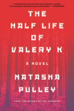 Book cover for The Half Life of Valery K