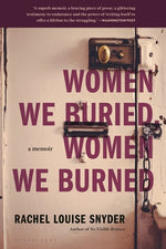 Book cover for Women We Buried, Women We Burned: A Memoir