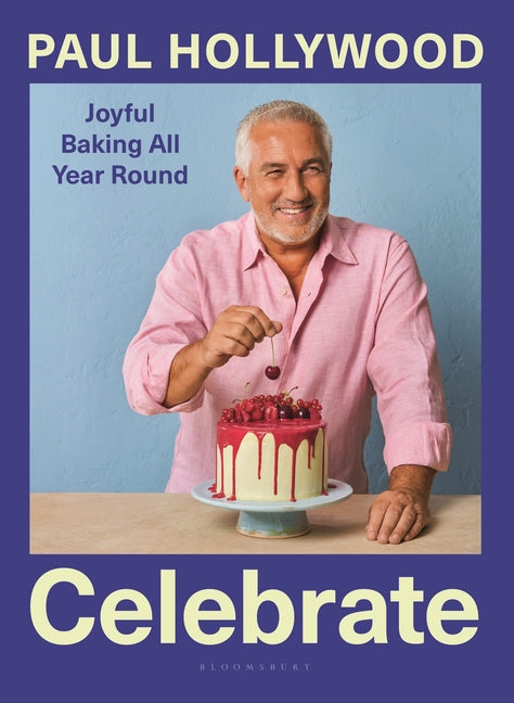 Book cover for Celebrate: Joyful Baking All Year Round