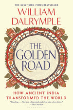Book cover for Golden Road: How Ancient India Transformed the World