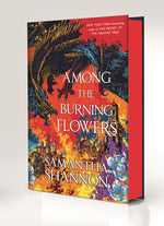 Book cover for Among the Burning Flowers: Deluxe Edition