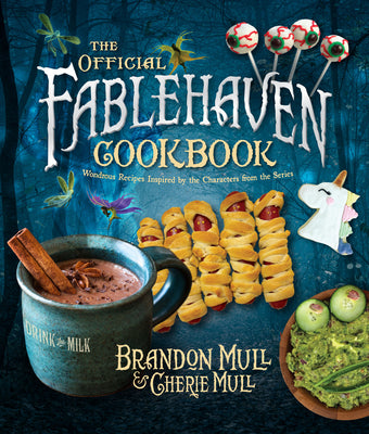 Book cover for The Official Fablehaven Cookbook: Wondrous Recipes Inspired by the Characters from the Series
