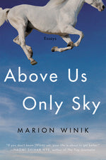 Book cover for Above Us Only Sky: Essays