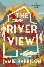 Book cover for River View: A Jules Clement Novel