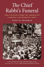 Book cover for Chief Rabbi's Funeral: The Untold Story of America's Largest Antisemitic Riot