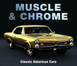 Book cover for Muscle & Chrome: Classic American Cars