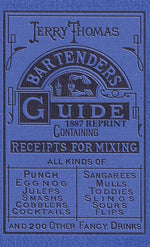 Book cover for Jerry Thomas Bartenders Guide 1887 Reprint