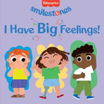 Book cover for Fisher-Price: I Have Big Feelings!