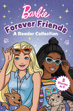 Book cover for Barbie: Forever Friends - A Reader Collection