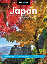 Book cover for Moon Japan: Plan Your Trip, Avoid the Crowds, and Experience the Real Japan