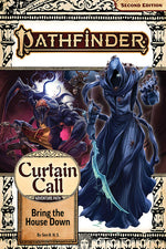 Book cover for Pathfinder Adventure Path: Bring the House Down (Curtain Call 3 of 3) (P2)