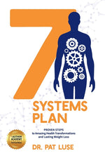 Book cover for 7 Systems Plan: Proven Steps to Amazing Health Transformations and Lasting Weight Loss