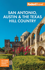 Book cover for Fodor's San Antonio, Austin & the Texas Hill Country