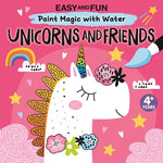 Book cover for Easy and Fun Paint Magic with Water: Unicorns and Friends