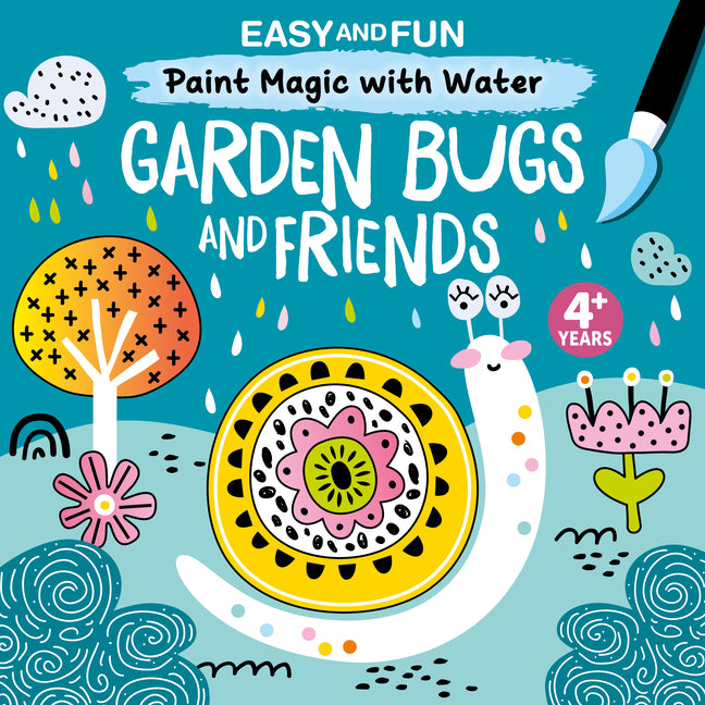 Book cover for Easy and Fun Paint Magic with Water: Garden Bugs and Friends