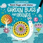 Book cover for Easy and Fun Paint Magic with Water: Garden Bugs and Friends