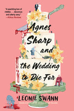 Book cover for Agnes Sharp and the Wedding to Die for