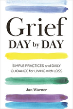 Book cover for Grief Day by Day: Simple Practices and Daily Guidance for Living with Loss
