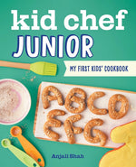 Book cover for Kid Chef Junior: My First Kids' Cookbook
