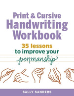 Book cover for Print and Cursive Handwriting Workbook: 35 Lessons to Improve Your Penmanship