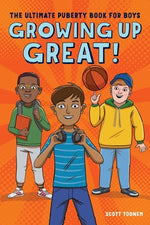 Book cover for Growing Up Great!: The Ultimate Puberty Book for Boys